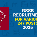 GSSSB Recruitment for Various 247 Posts 2025