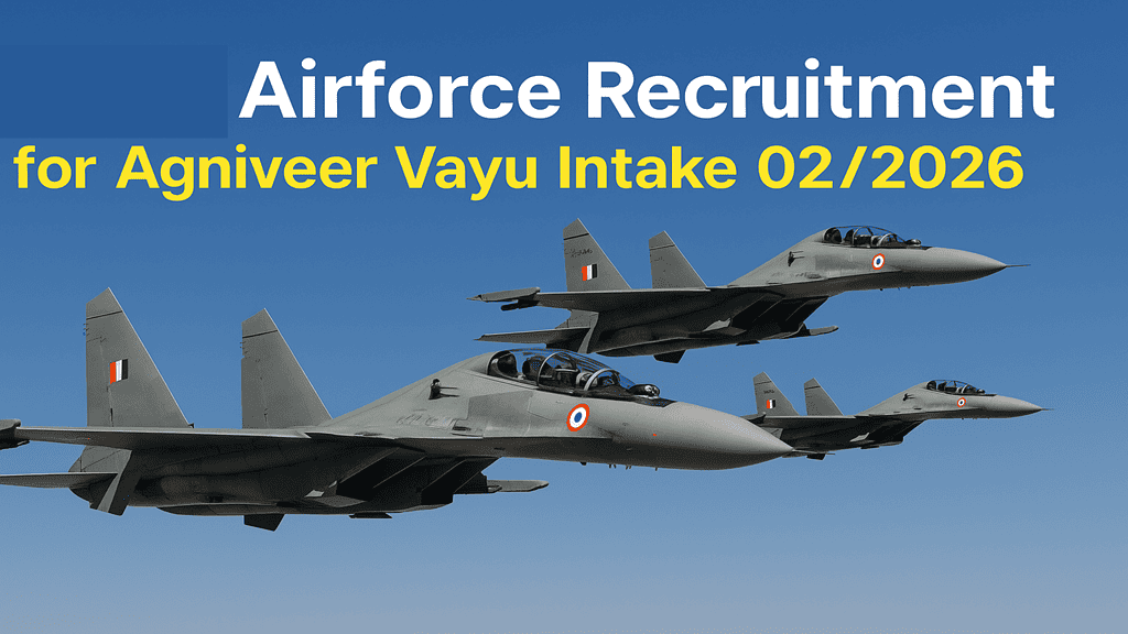 Indian Airforce Recruitment for Agniveer Vayu Intake 02/2026
