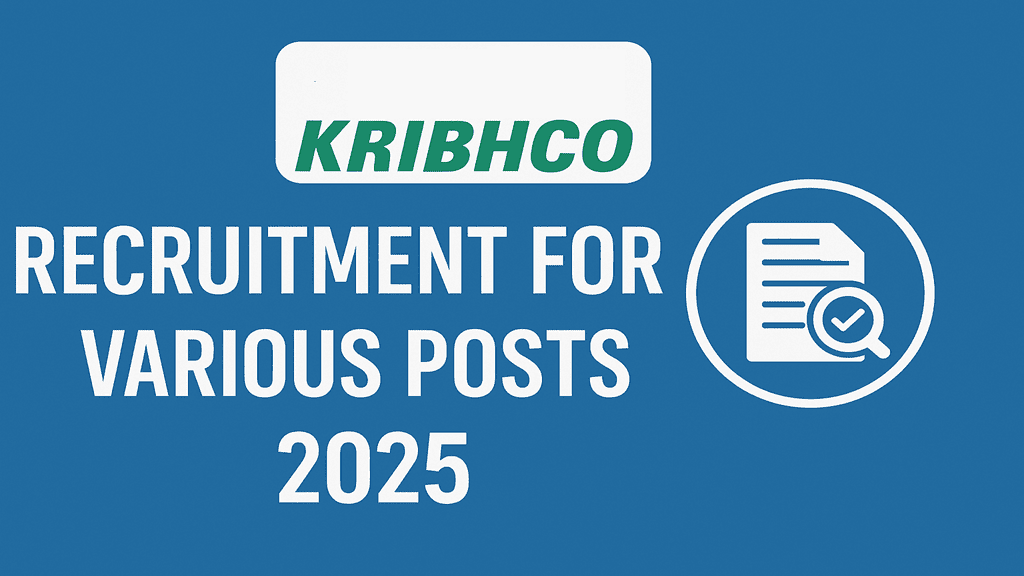 KRIBHCO Recruitment for Various Posts 2025