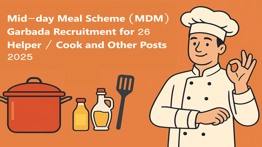mid-day-meal-scheme-mdm-garbada-recruitment-for-26-posts-helper-cook-and-other-2025 featured image